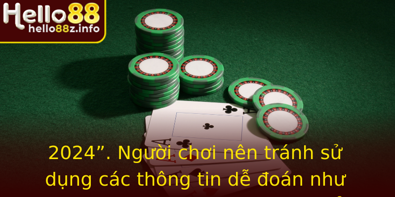 2024”. Người chơi nên tránh sử dụng các thông tin dễ đoán như tên, ngày sinh hoặc các mật khẩu phổ biến. 2024”. Người chơi nên tránh sử dụng các thông tin dễ đoán như tên, ngày sinh hoặc các mật khẩu phổ biến.