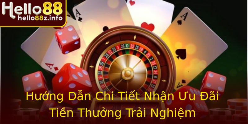 Hướng Dẫn Chi Tiết Nhận Ưu Đãi Tiền Thưởng Trải Nghiệm Hướng Dẫn Chi Tiết Nhận Ưu Đãi Tiền Thưởng Trải Nghiệm