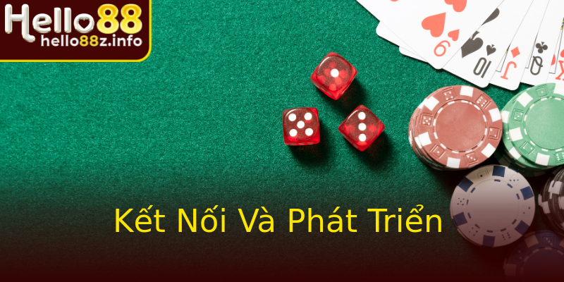 Kết Nối Và Phát Triển Kết Nối Và Phát Triển