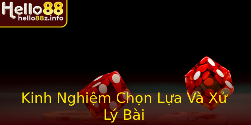 Kinh Nghiệm Chọn Lựa Và Xử Lý Bài Kinh Nghiệm Chọn Lựa Và Xử Lý Bài