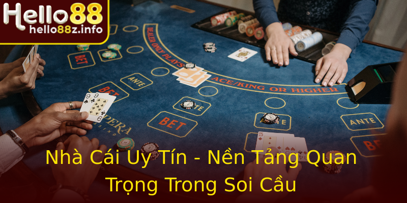 Nhà Cái Uy Tín - Nền Tảng Quan Trọng Trong Soi Cầu Nhà Cái Uy Tín - Nền Tảng Quan Trọng Trong Soi Cầu