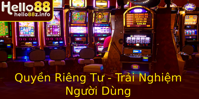 Quyền Riêng Tư - Trải Nghiệm Người Dùng Quyền Riêng Tư - Trải Nghiệm Người Dùng