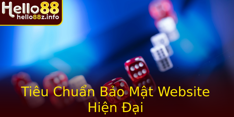 Tiêu Chuẩn Bảo Mật Website Hiện Đại Tiêu Chuẩn Bảo Mật Website Hiện Đại